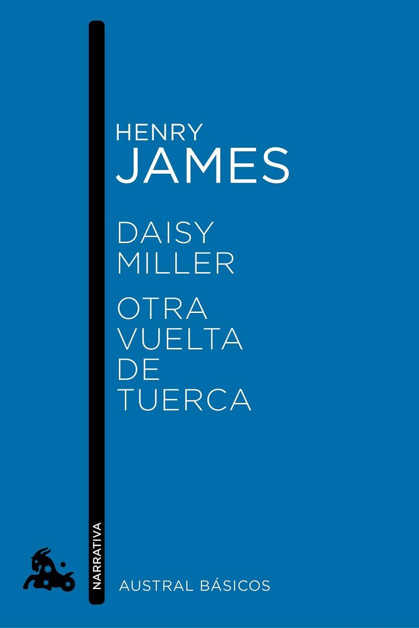 OTRA VUELTA DE TUERCA / DAISY MILLER | 9788467007756 | JAMES,HENRY