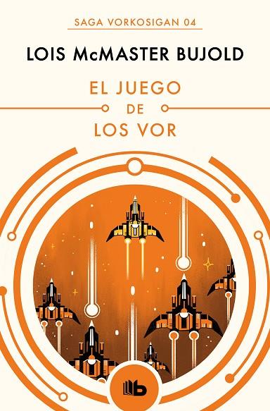 EL JUEGO DE LOS VOR (SAGA VORKOSIGAN 4) | 9788490708569 | BUJOLD, LOIS MCMASTER