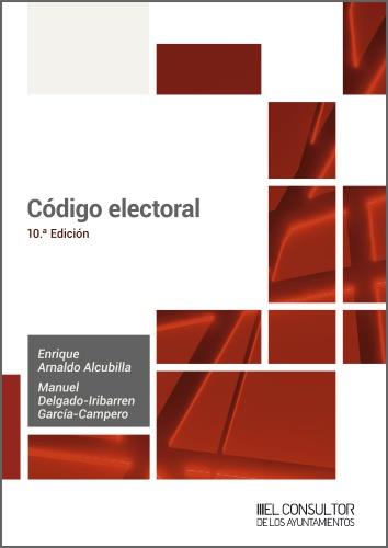 CÓDIGO ELECTORAL (10.ª EDICIÓN) | 9788470529221 | ARNALDO ALCUBILLA, ENRIQUE / DELGADO-IRIBARREN, MANUEL