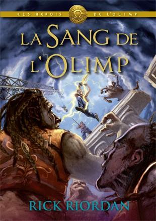 LA SANG DE L'OLIMP. ELS HEROIS DE L'OLIMP 5 | 9788424664589 | RIORDAN, RICK