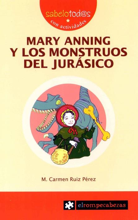MARY ANNING Y LOS MONSTRUOS DEL JURASICO | 9788496751750 | RUIZ PEREZ,M. CARMEN