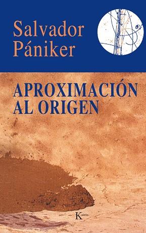APROXIMACION AL ORIGEN | 9788472451339 | PANIKER,SALVADOR