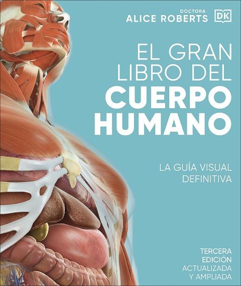 EL GRAN LIBRO DEL CUERPO HUMANO. LA GUÍA VISUAL DEFINITIVA | 9780241643006 | ROBERTS, ALICE