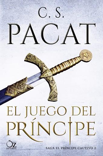 EL JUEGO DEL PRÍNCIPE. SAGA DEL PRINCIPE CAUTIVO 2 | 9788417525033 | PACAT, C. S.