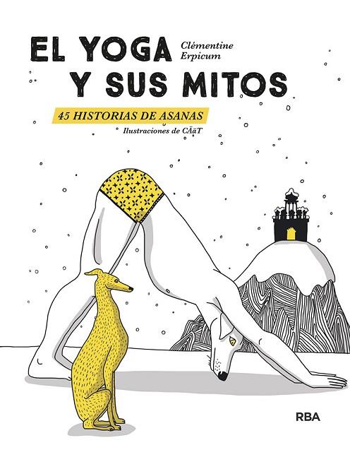 EL YOGA Y SUS MITOS. 45 HISTORIAS DE ASANAS | 9788491873679 | ERPICUM CLEMENTINE