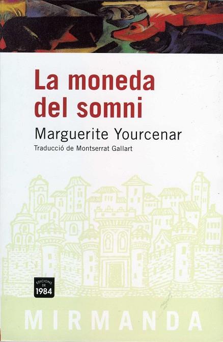 MONEDA DEL SOMNI | 9788496061750 | YOURCENAR,MARGUERITE