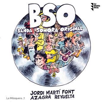 BSO BANDA SONORA ORIGINAL | 9788412204391 | JORDI MARTÍ FONT/AZAGRA REVUELTA