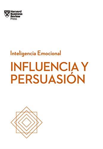 INFLUENCIA Y PERSUASIÓN | 9788494949319 | HARVARD BUSINESS REVIEW