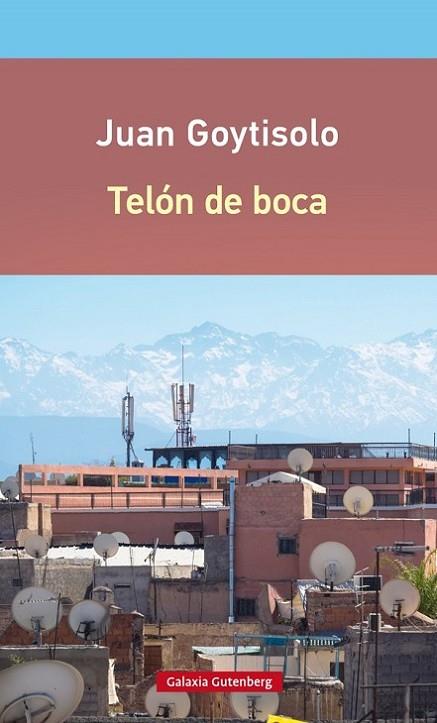 TELON DE BOCA | 9788416252688 | GOYTISOLO,JUAN (P.CERVANTES 2014)