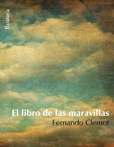 LIBRO DE LAS MARAVILLAS | 9788495764911 | CLEMOT,FERNANDO