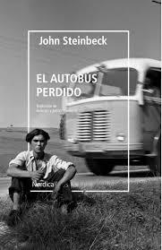 EL AUTOBÚS PERDIDO | 9788418451249 | STEINBECK, JOHN