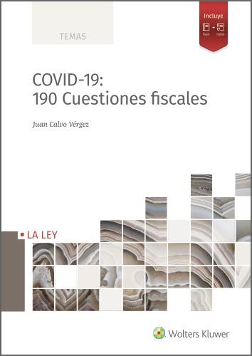 COVID-19: 190 CUESTIONES FISCALES | 9788418349140 | CALVO VÉRGEZ, JUAN