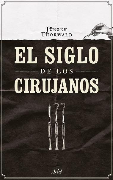 SIGLO DE LOS CIRUJANOS | 9788434424968 | THORWALD,JURGEN