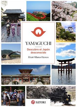 YAMAGUCHI. DESCUBRE EL JAPON DESCONOCIDO | 9788417419486 | VILLAMOR HERRERO, EFRAIN
