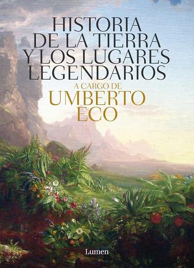 HISTORIA DE LA TIERRA Y LOS LUGARES LEGENDARIOS | 9788426421944 | ECO,UMBERTO