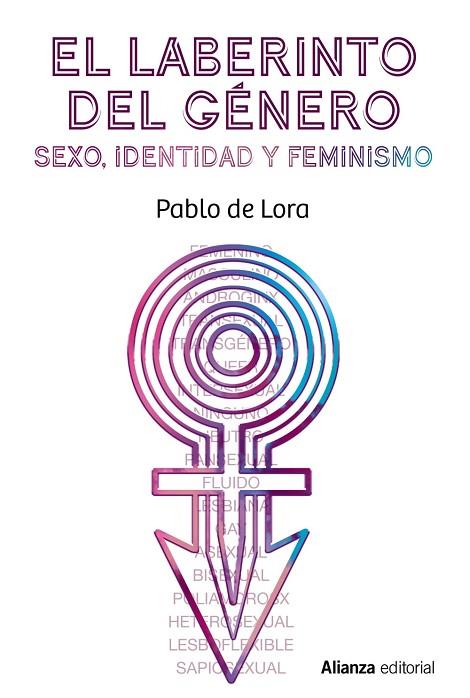 EL LABERINTO DEL GÉNERO. SEXO, IDENTIDAD Y FEMINISMO | 9788413624600 | DE LORA, PABLO