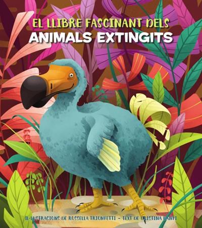 EL LLIBRE FASCINANT DELS ANIMALS EXTINGITS  | 9788468271170 | BANFI, CRISTINA