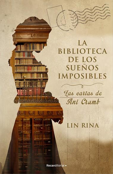 LA BIBLIOTECA DE LOS SUEÑOS IMPOSIBLES. LAS CARTAS DE ANI CRUMB | 9788418557514 | RINA, LIN