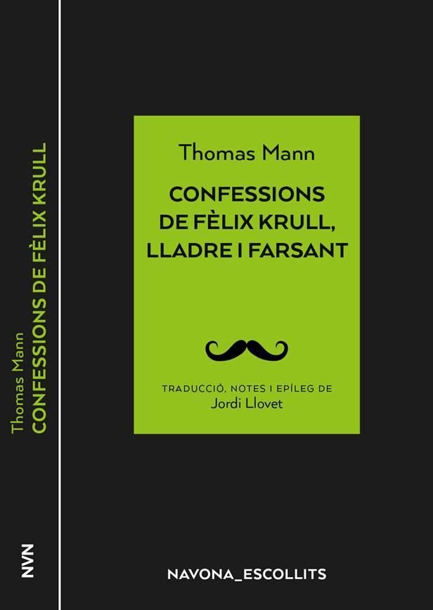 CONFESSIONS DE FÈLIX KRULL, LLADRE I FARSANT | 9788417978266 | MANN, THOMAS