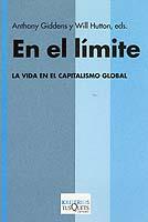 EN EL LIMITE. LA VIDA EN EL CAPITALISMO GLOBAL | 9788483107379 | GIDDENS,ANTHONY HUTTON,WILL