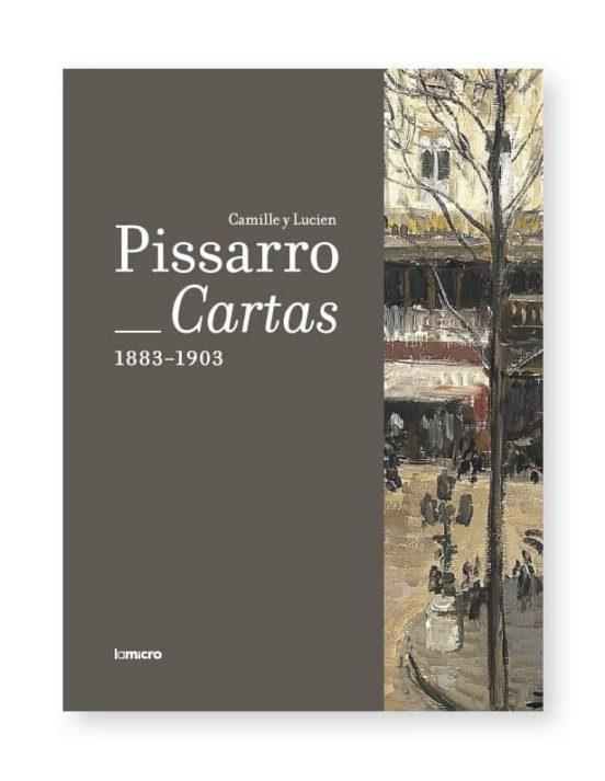 CARTAS, 1883-1903 | 9788494134203 | PISSARRO, CAMILLE/PISSARRO, LUCIEN
