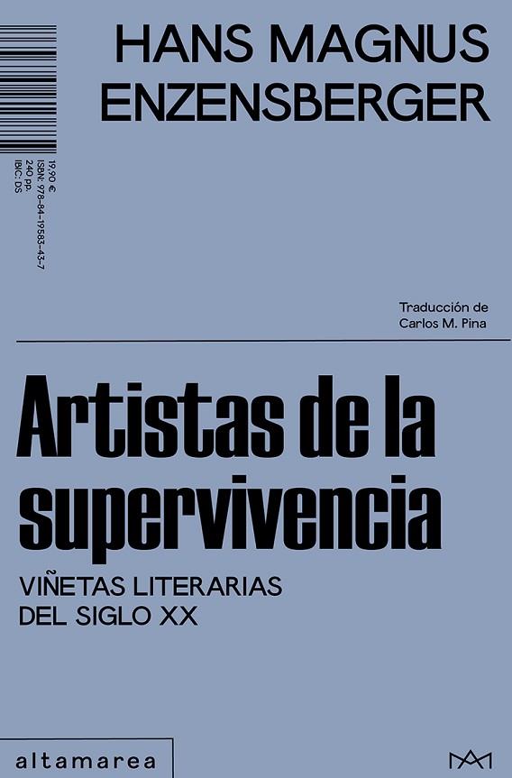 ARTISTAS DE LA SUPERVIVENCIA. VIÑETAS LITERARIAS DEL SIGLO XX | 9788419583437 | ENZENSBERGER, HANS MAGNUS