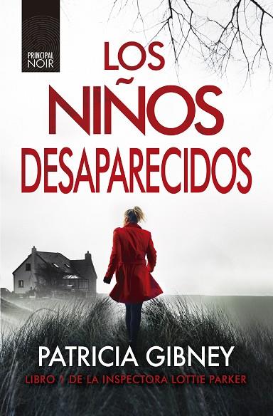 LOS NIÑOS DESAPARECIDOS  (LOTTIE PARKER 1) | 9788417333621 | GIBNEY, PATRICIA