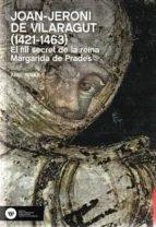 JOAN-JERONI DE VILARAGUT (1421-1463) EL FILL SECRET DE LA REINA MARGARIDA DE PRADES | 9788412226591 | SOLER, ABEL