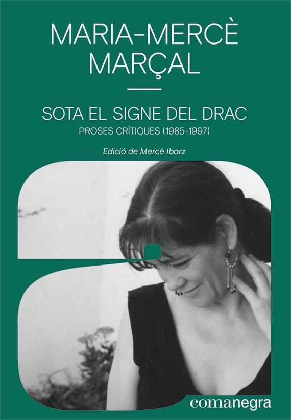 SOTA EL SIGNE DEL DRAC. PROSES CRITIQUES 1985-1997 | 9788418022586 | MARÇAL SERRA, MARIA-MERCÈ