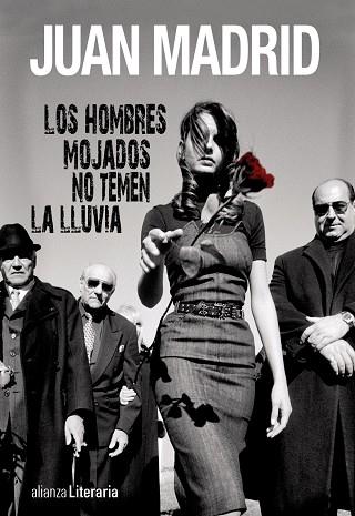 HOMBRES MOJADOS NO TEMEN LA LLUVIA | 9788420675145 | MADRID,JUAN