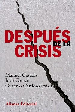 DESPUES DE LA CRISIS | 9788420678535 | CASTELLS,MANUEL CARAÇA,JOAO CARDOSO,GUSTAVO