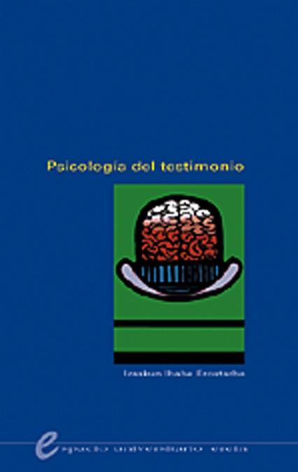 PSICOLOGIA DEL TESTIMONIO | 9788475689043 | IBABE EROSTARBE,IZASKUN