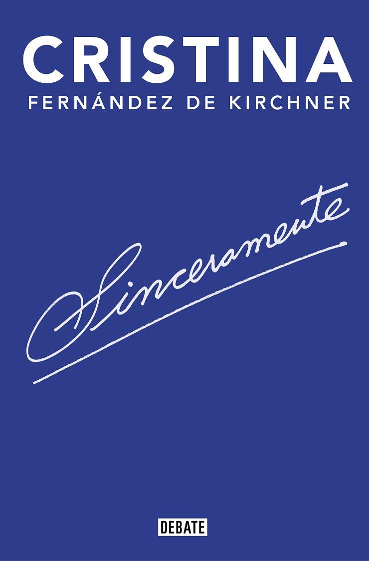 SINCERAMENTE | 9788418006142 | FERNÁNDEZ DE KIRCHNER, CRISTINA