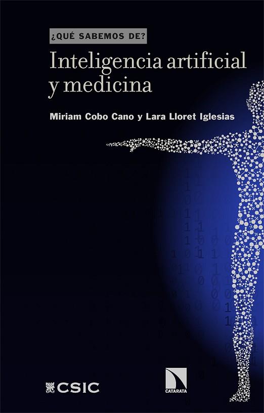 INTELIGENCIA ARTIFICIAL Y MEDICINA | 9788413527253 | COBO CANO, MIRIAM / LLORET IGLESIAS, LARA