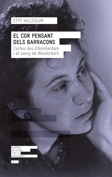 EL COR PENSANT DELS BARRACONS. CARTES DES D'AMSTERDAM I EL CAMP DE WESTERBORK | 9788415307747 | HILLESUM, ETTY
