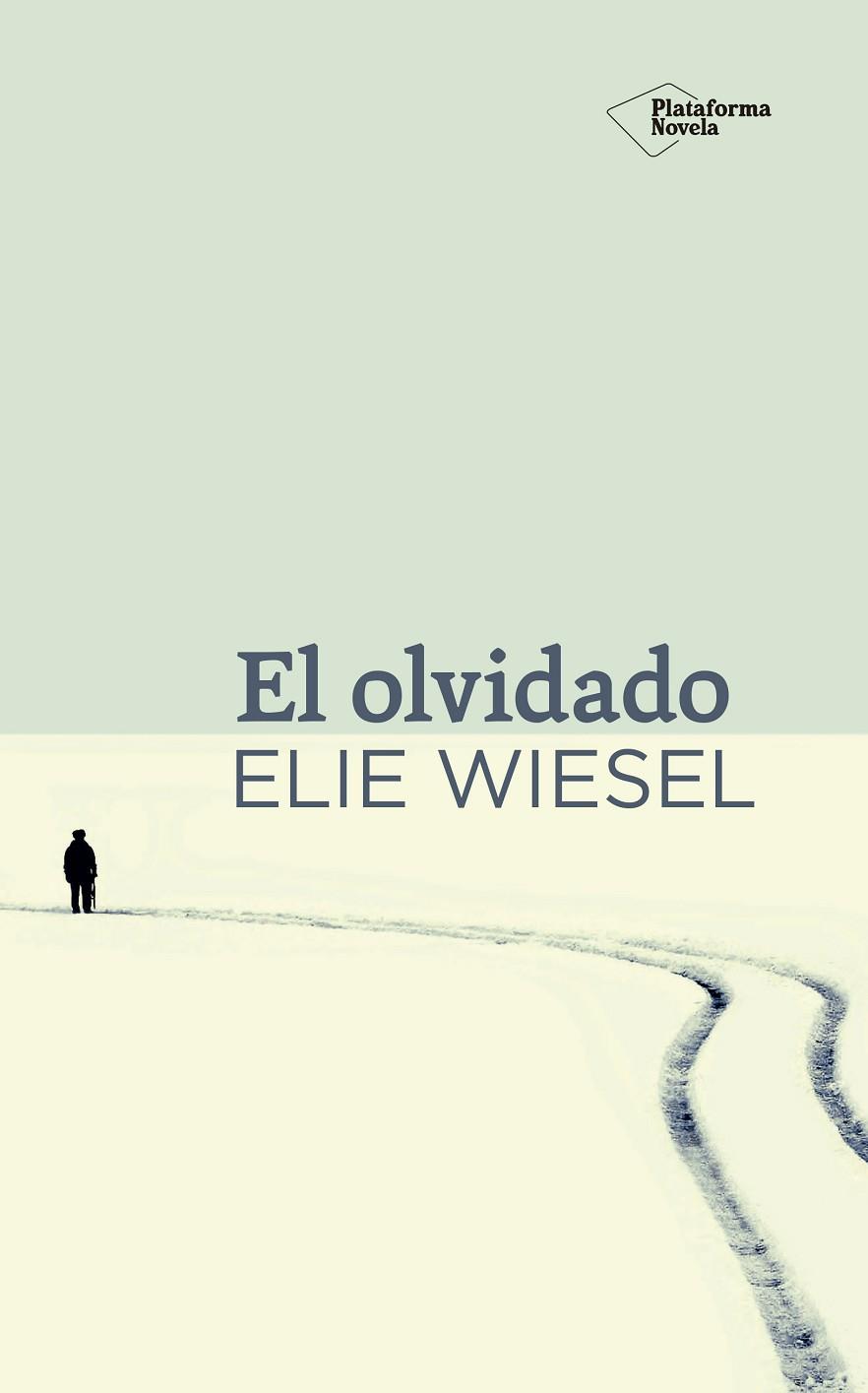 OLVIDADO | 9788416256624 | WIESEL,ELIE (NOBEL DE LA PAZ 1986)
