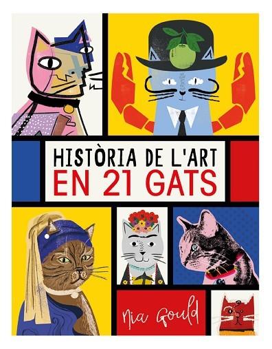HISTÒRIA DE L'ART EN 21 GATS | 9788499796277 | VOWLES, DIANA/NORBURY, JOCELYN
