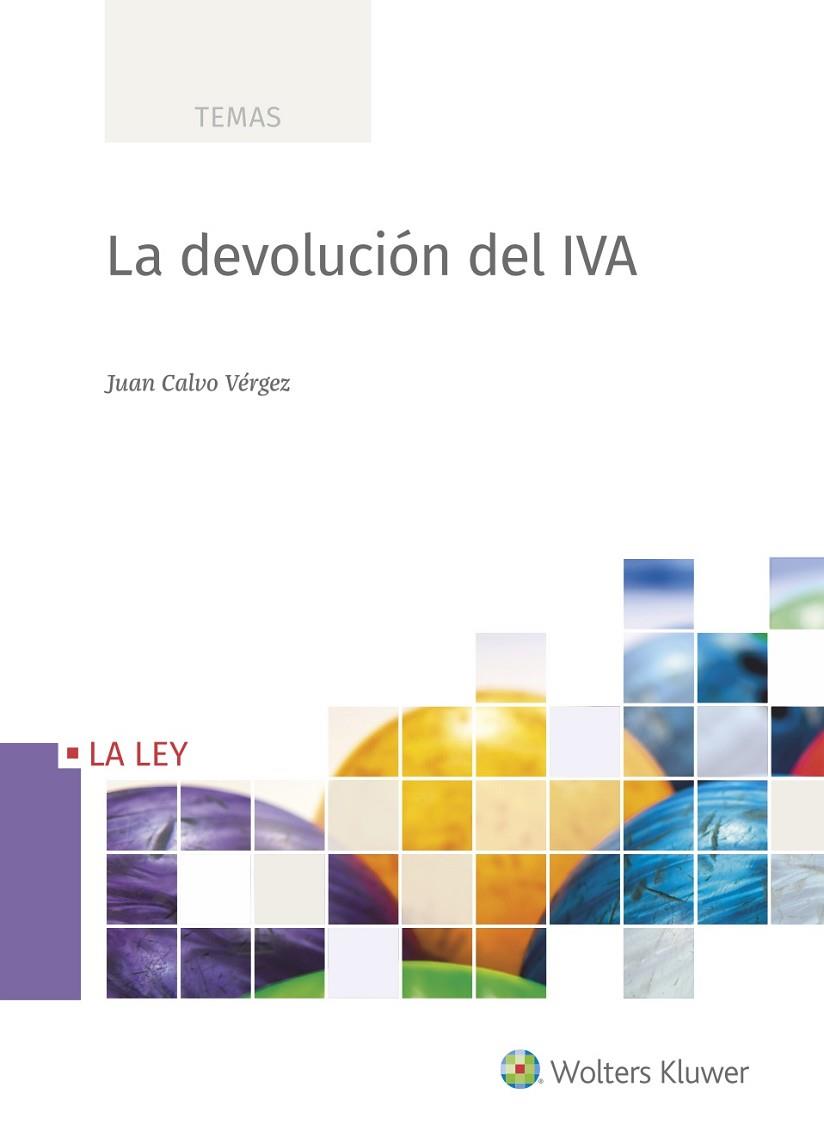 LA DEVOLUCIÓN DEL IVA | 9788490209639 | CALVO VÉRGEZ, JUAN