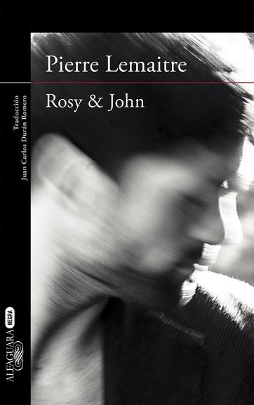 ROSY Y JOHN (COMANDANTE CAMILLE VERHOEVEN 3) | 9788420413631 | LEMAITRE,PIERRE