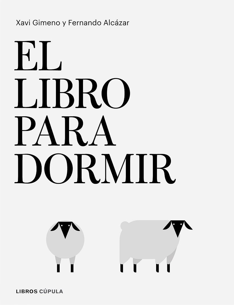 EL LIBRO PARA DORMIR | 9788448026295 | GIMENO RONDA, XAVIER/ALCÁZAR ZAMBRANO, FERNANDO