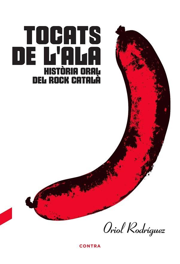 TOCATS DE L'ALA: HISTÒRIA ORAL DEL ROCK CATALÀ | 9788494937552 | RODRÍGUEZ, ORIOL