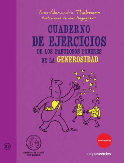 CUADERNO DE EJERCICIOS DE LOS FABULOSOS PODERES DE LA GENROSIDAD | 9788415612315 | THALMANN,YVES-ALEXANDRE