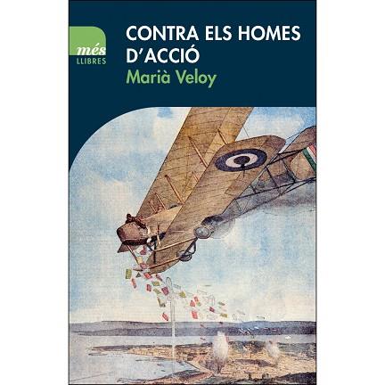 CONTRA ELS HOMES D'ACCIÓ | 9788417353056 | VELOY PLANAS, MARIÀ