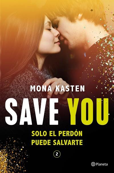 SAVE YOU. SAVE 2 | 9788408244806 | KASTEN, MONA