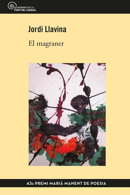 EL MAGRANER. 43 PREMI MARIA MANENT DE POESIA | 9788490349304 | LLAVINA MURGADAS, JORDI