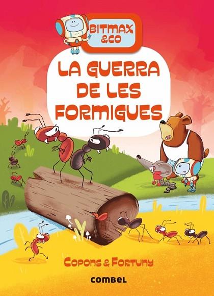 LA GUERRA DE LES FORMIGUES | 9788491018698 | COPONS, JAUME/FORTUNY,LILIANA