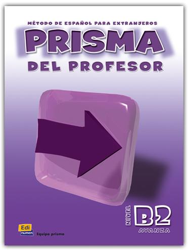 PRISMA B2 NIVEL AVANZA LIBRO DEL PROFESOR | 9788495986238 | EQUIPO PRISMA