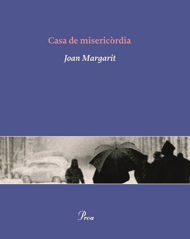 CASA DE MISERICORDIA | 9788484379348 | MARGARIT,JOAN