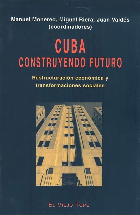CUBA CONSTRUYENDO FUTURO | 9788495224132 | MONEREO,MANUEL I ALTRES