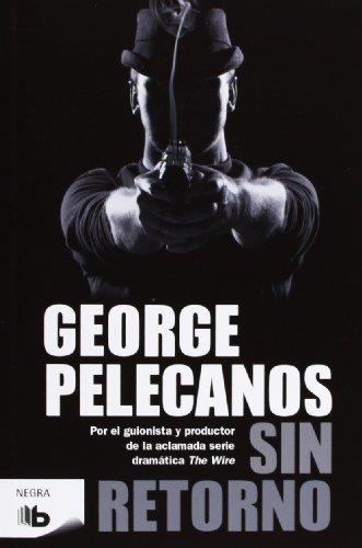 SIN RETORNO | 9788498727708 | PELECANOS,GEORGE P.